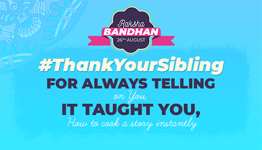 #ThankYourSibling for learning how to cook a story instantly