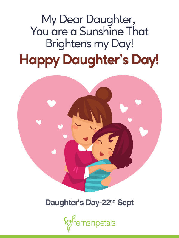 30+ Unique Quotes and Messages to wish Happy Daughters Day Ferns N Petals